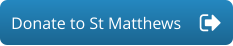 Donate to St Matthews