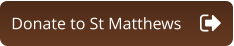 Donate to St Matthews